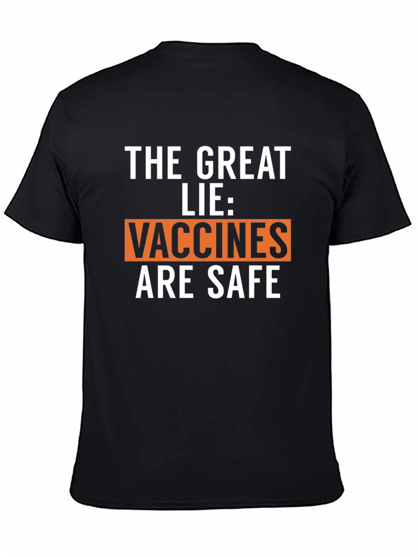The Great Lie Anti-Vaccine Black Graphic Tee