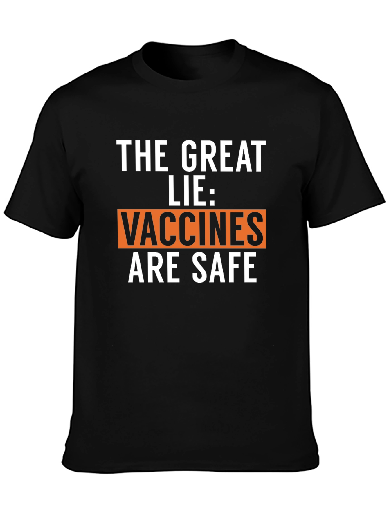 The Great Lie Anti-Vaccine Black Graphic Tee