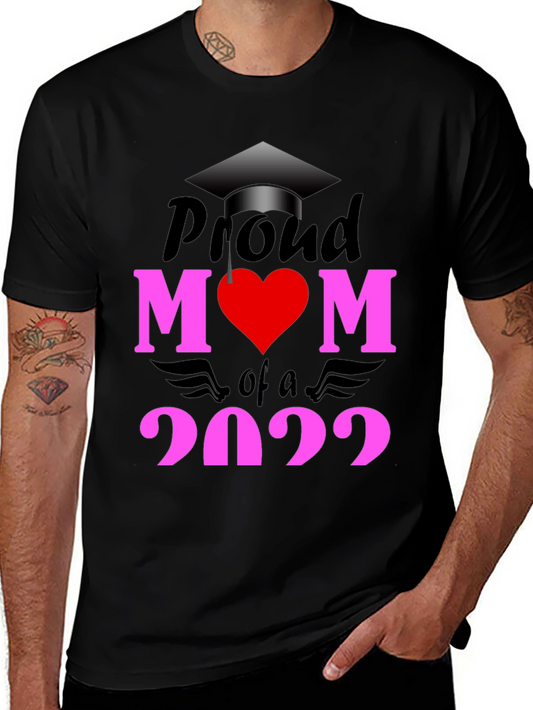 Proud Mom of a 2022 Graduate T-Shirt