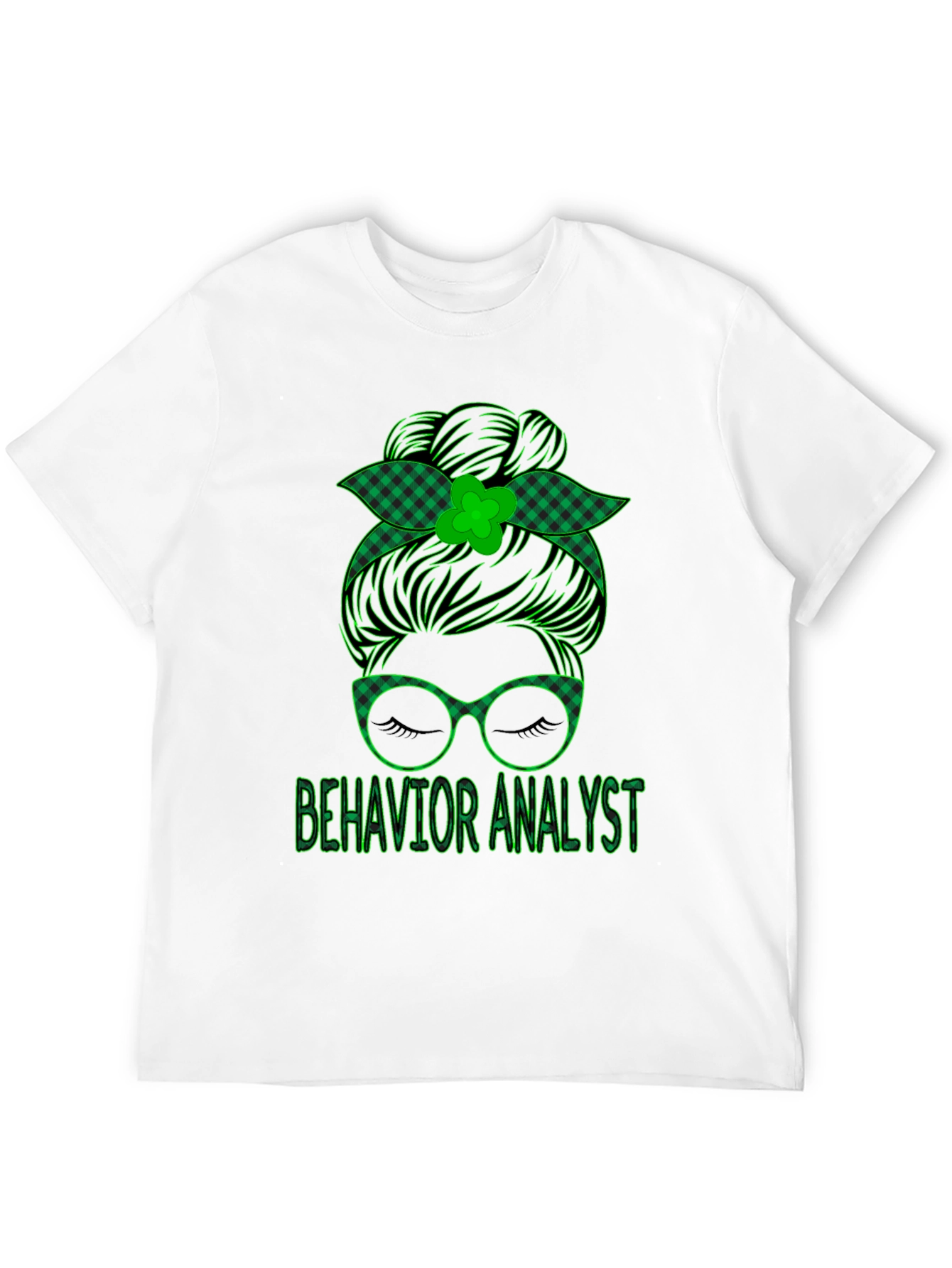 Behavior Analyst Messy Bun St. Patricks Day T-Shirt