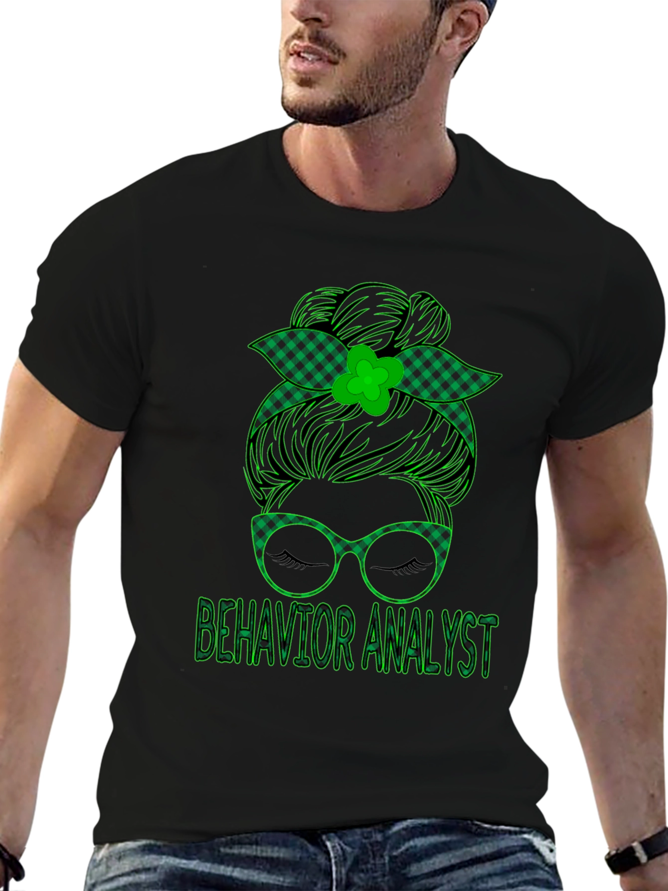 Behavior Analyst Messy Bun St. Patricks Day T-Shirt