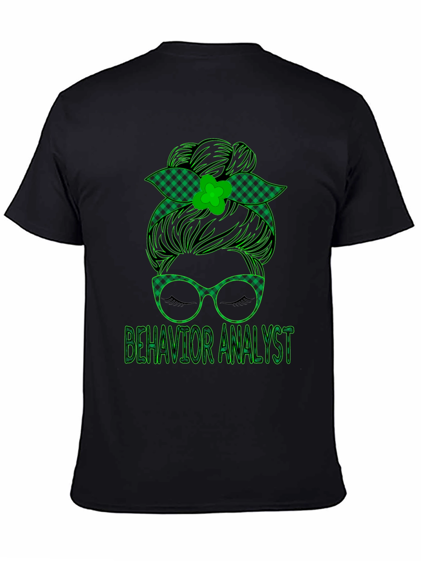 Behavior Analyst Messy Bun St. Patricks Day T-Shirt